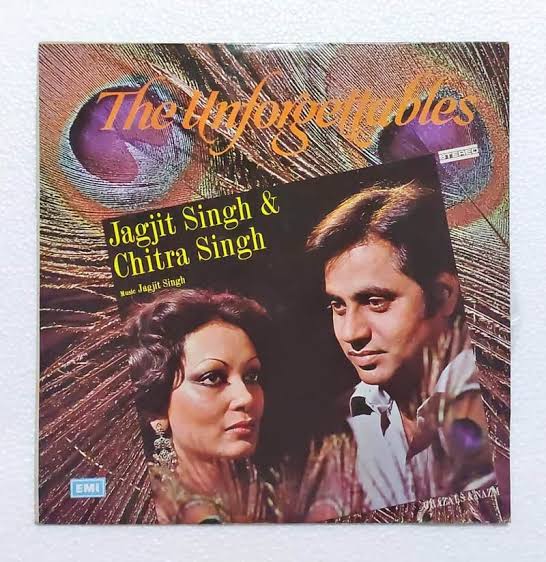 The Unforgettables (1977) – Jagjit Singh & Chitra Singh | Ghazal Vinyl LP record artwork
