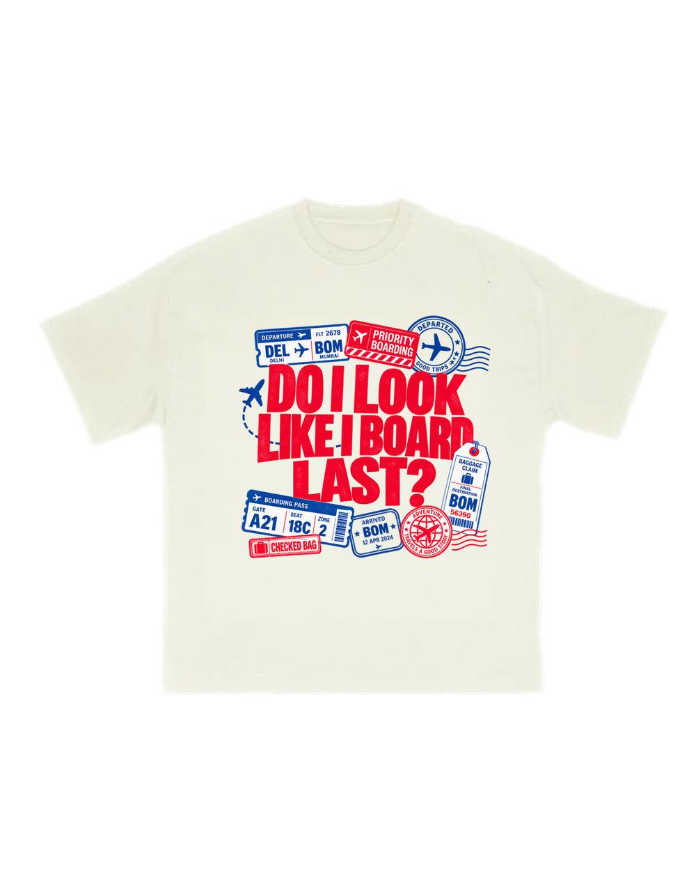 Do I Look Like I Board Last? Aviation Tee