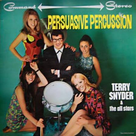 Terry Snyder and the All Stars – Persuasive Percussion
